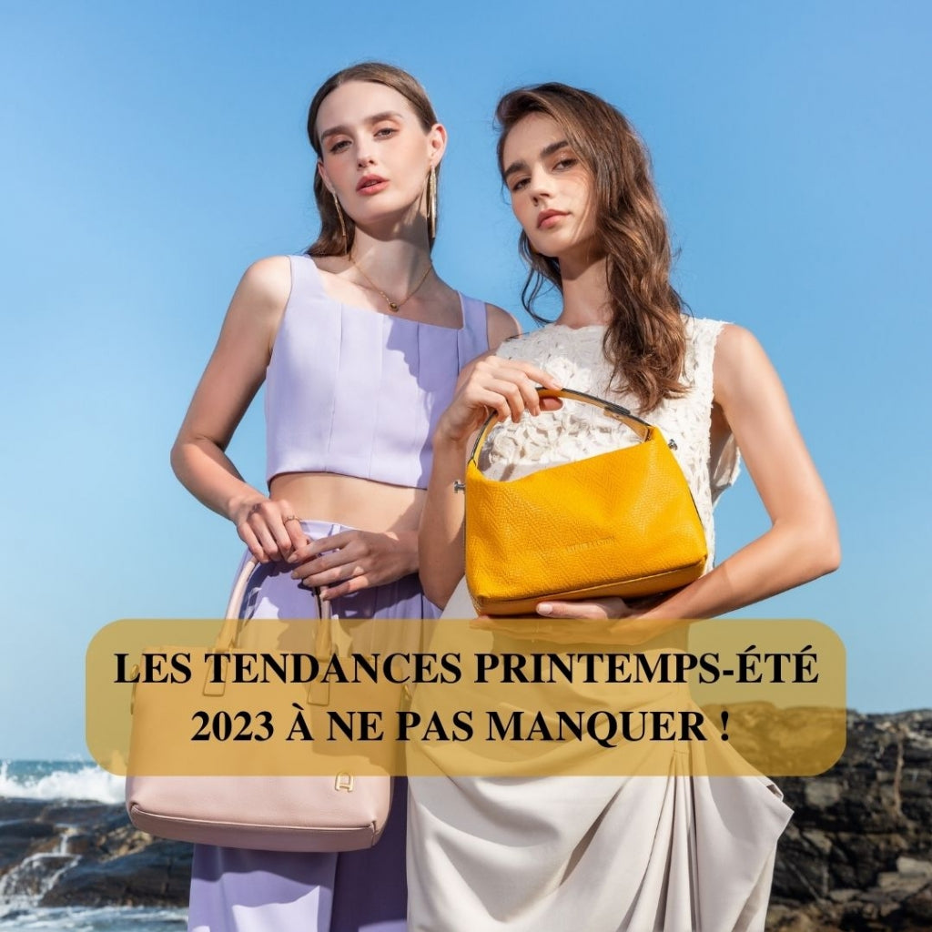 Les tendances printemps-été 2023 à ne pas manquer !