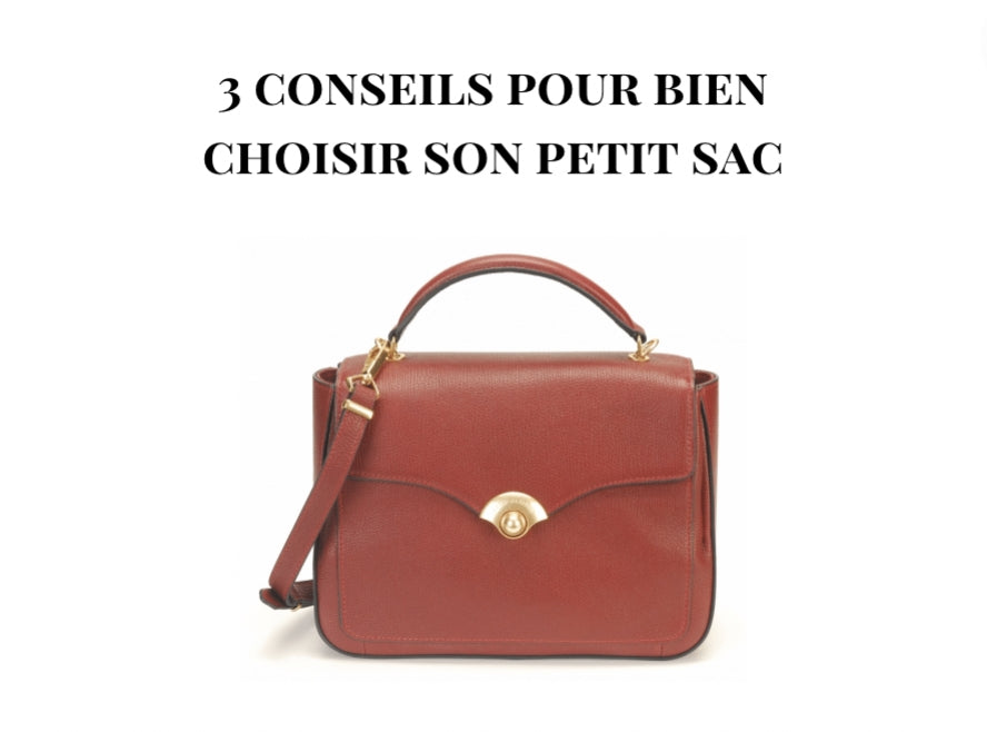 3 conseils pour bien choisir votre petit sac